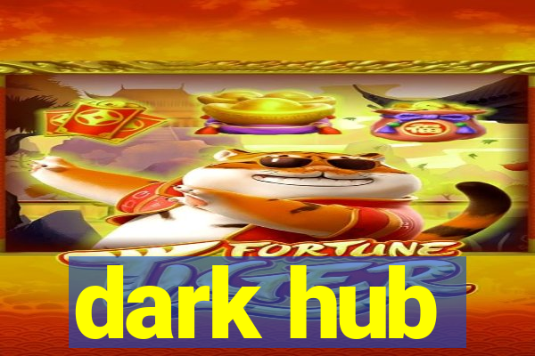 dark hub